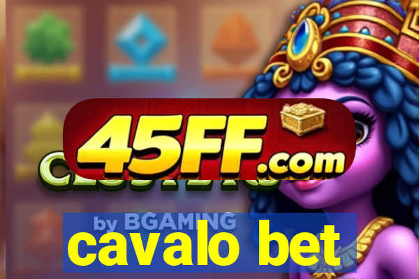 cavalo bet